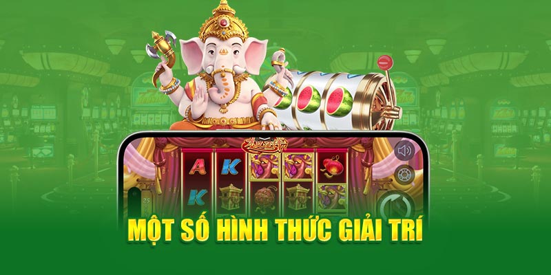 Một số hình thức giải trí 